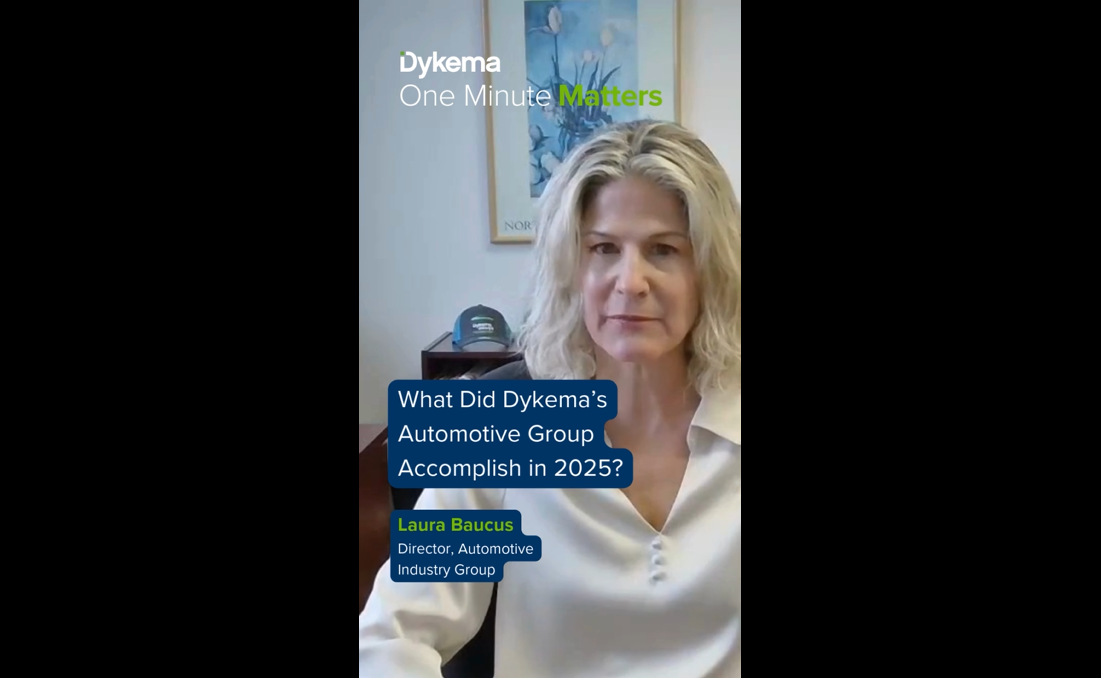 What Did Dykema’s Automotive Group Accomplish in 2025 (with Laura ...